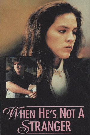 When Hes Not a Stranger (1989)