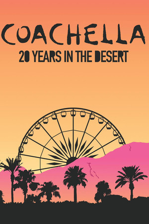 Coachella 20 Years in the Desert (2020)