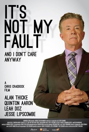Its Not My Fault and I Dont Care Anyway (2015)