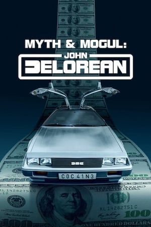 Myth & Mogul: John DeLorean (2021 )