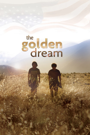 The Golden Dream (2013)