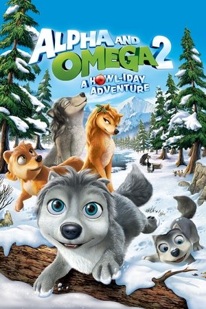 Alpha and Omega 2 A Howl iday Adventure (2013)