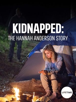 Kidnapped The Hannah Anderson Story (2015)