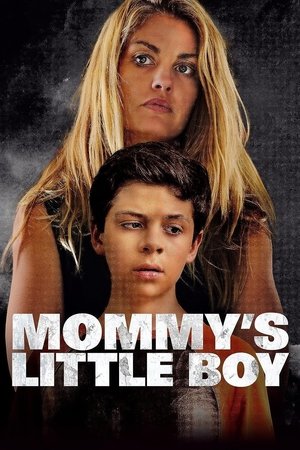 Mommys Little Boy (2017)