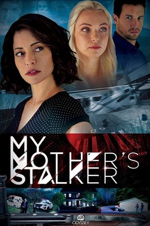 My Mothers Stalker (2018)