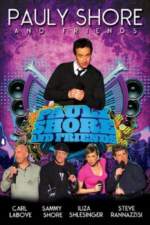 Pauly Shore &amp; Friends (2009)