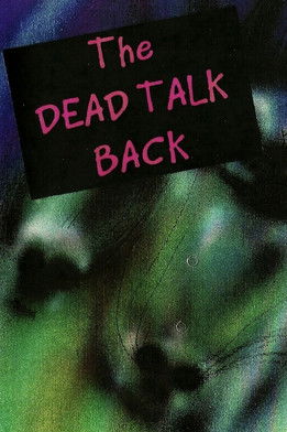 The Dead Talk Back (1993)