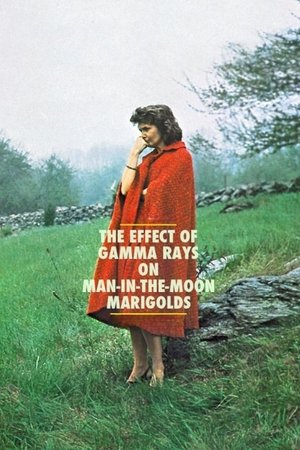 The Effect of Gamma Rays on Man in the Moon Marigolds (1972)