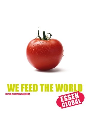 We Feed the World (2005)