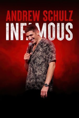 Andrew Schulz Infamous (2022)