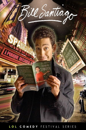 Bill Santiago Pardon My Spanglish (2011)