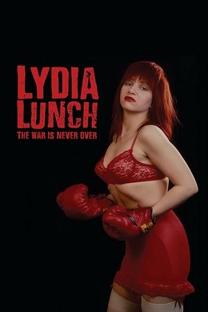 Lydia Lunch The War Is Never Over (2019)