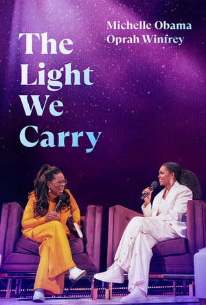 The Light We Carry: Michelle Obama and Oprah Winfrey (2023)