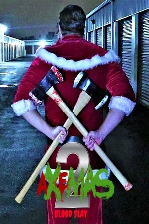 Axemas 2 Blood Slay (2018)