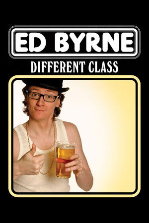 Ed Byrne: Different Class (2009)