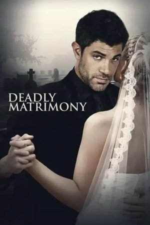 Deadly Matrimony (2018)