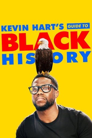 Kevin Harts Guide to Black History (2017)