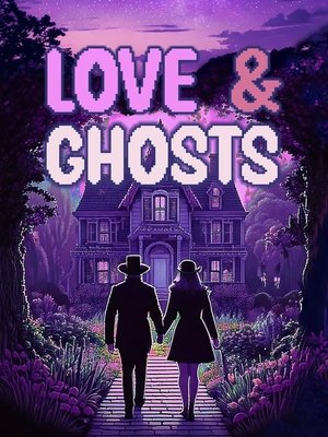 Love And Ghosts (2025)