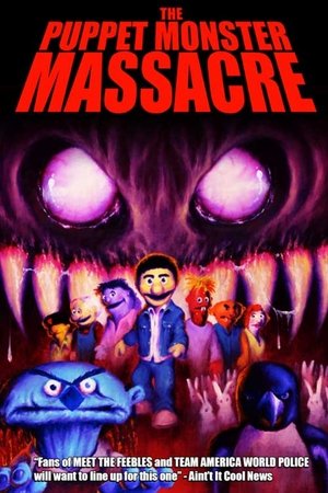 The Puppet Monster Massacre (2010)