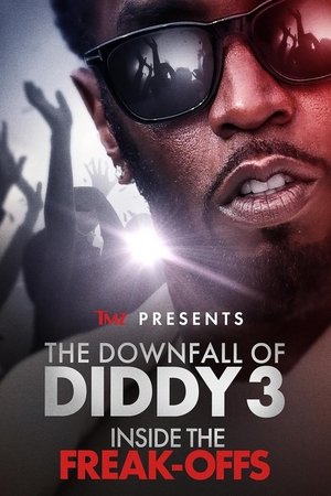TMZ Presents The Downfall of Diddy Inside the Freak-offs (2024)
