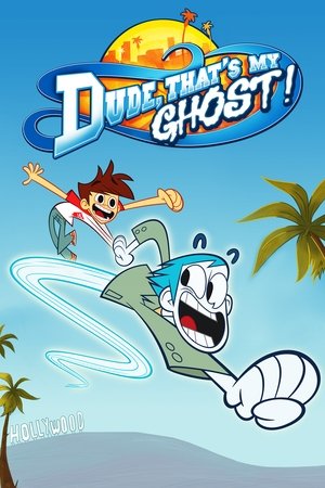 Dude, Thats My Ghost! (2013 )