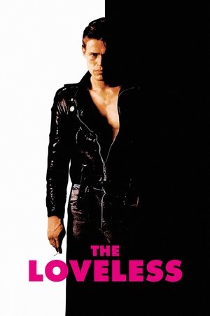 The Loveless (1981)
