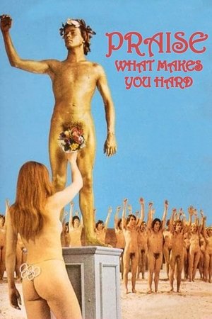 Praise, What Makes You Hard (1972)