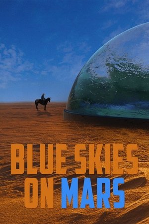 Blue Skies on Mars (2025) Poster