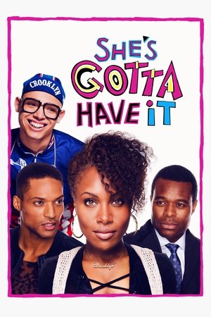 Shes Gotta Have It (2017)
