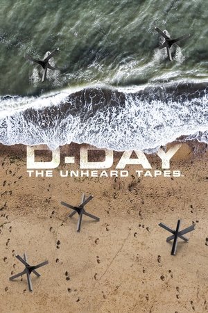 D Day The Unheard Tapes (2024)