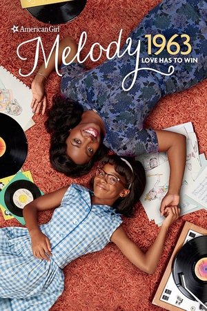 An American Girl Story: Melody 1963 Love Has to Win (2016)