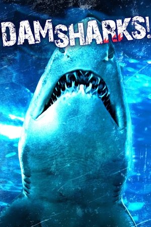 Dam Sharks (TV Movie 2016)
