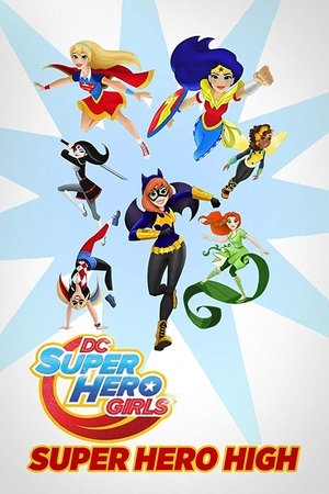 DC Super Hero Girls Super Hero High (2016)