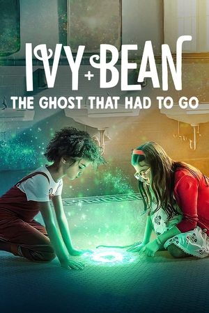 Ivy + Bean The Ghost That Had to Go (2022)