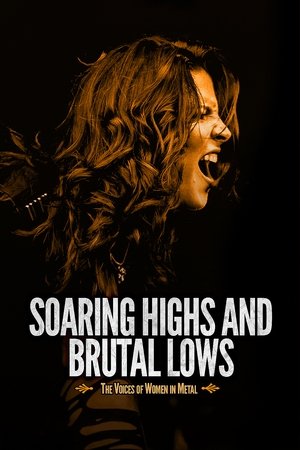 Soaring Highs and Brutal Lows The Voices of Women in Metal (2015)