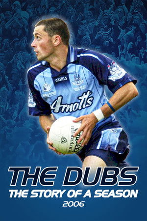 The Dubs Story of a Season (2006)