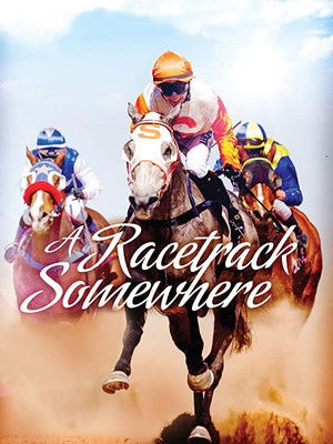A Racetrack Somewhere (2016)