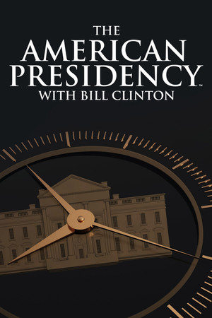 The American Presidency with Bill Clinton (2022-)