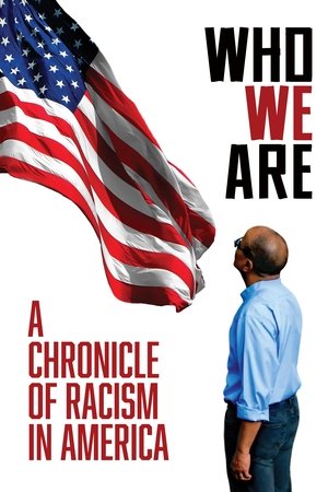 Who We Are A Chronicle of Racism in America (2021)
