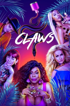 Claws (TV Series 2017)