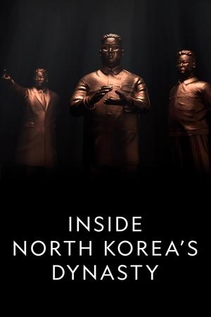 Inside North Koreas Dynasty (2018-)