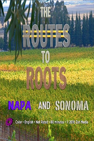 The Routes to Roots: Napa and Sonoma (2016)