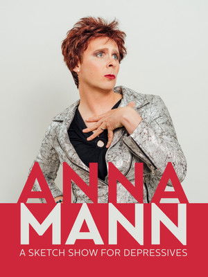Anna Mann A Sketch Show for Depressives (2018)