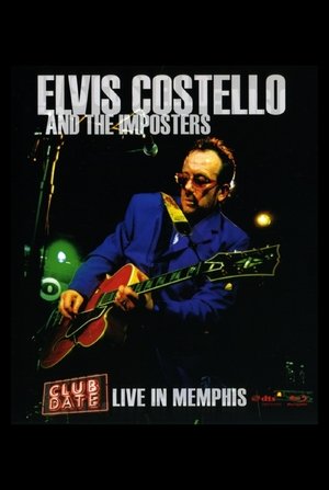 Elvis Costello and the Imposters: Live in Memphis (2005)