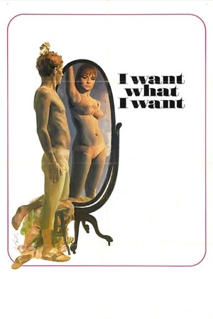I Want What I Want (1972)