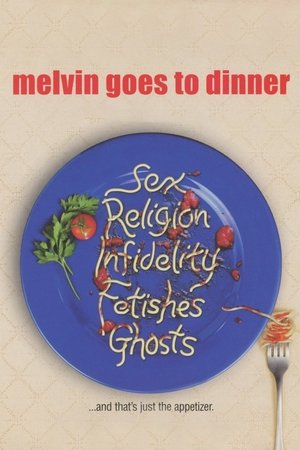 Melvin Goes to Dinner (2003)