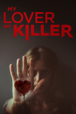 My Lover, My Killer (2021-)