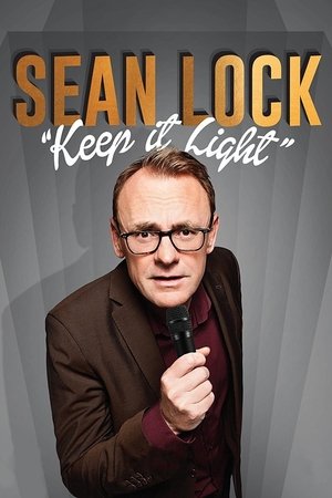 Sean Lock: Keep It Light Live (2017)