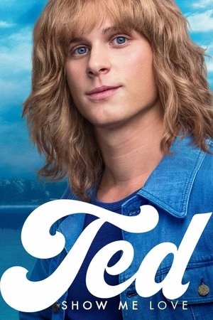 Ted Show Me Love (2018)