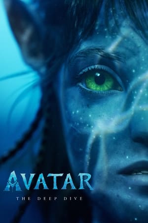 Avatar The Deep Dive A Special Edition of 2020 (2022)